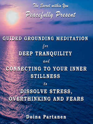 cover image of The Secret within You--Peacefully Present